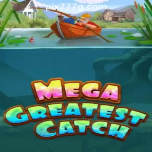 Discover MegaGreatestCatch: The Ultimate Game Experience in 777g Oficial Slots Brasil #1